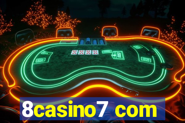 8casino7 com